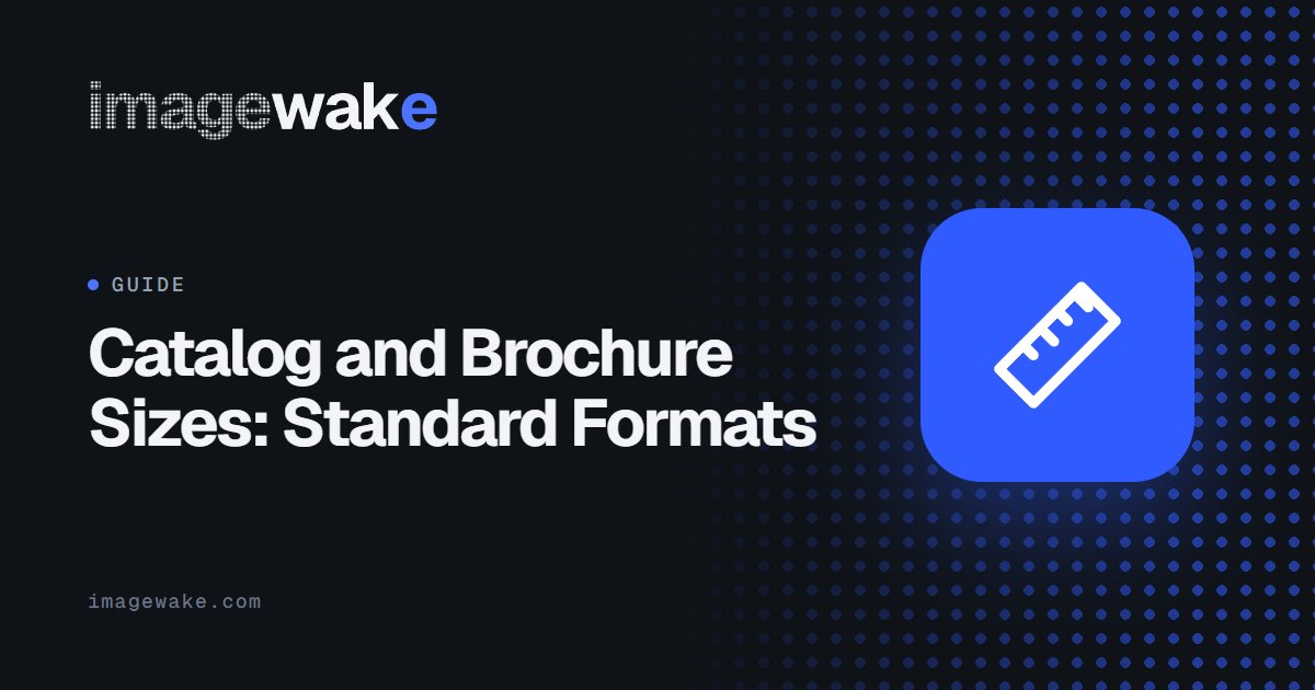 Catalog and Brochure Sizes: Standard Formats